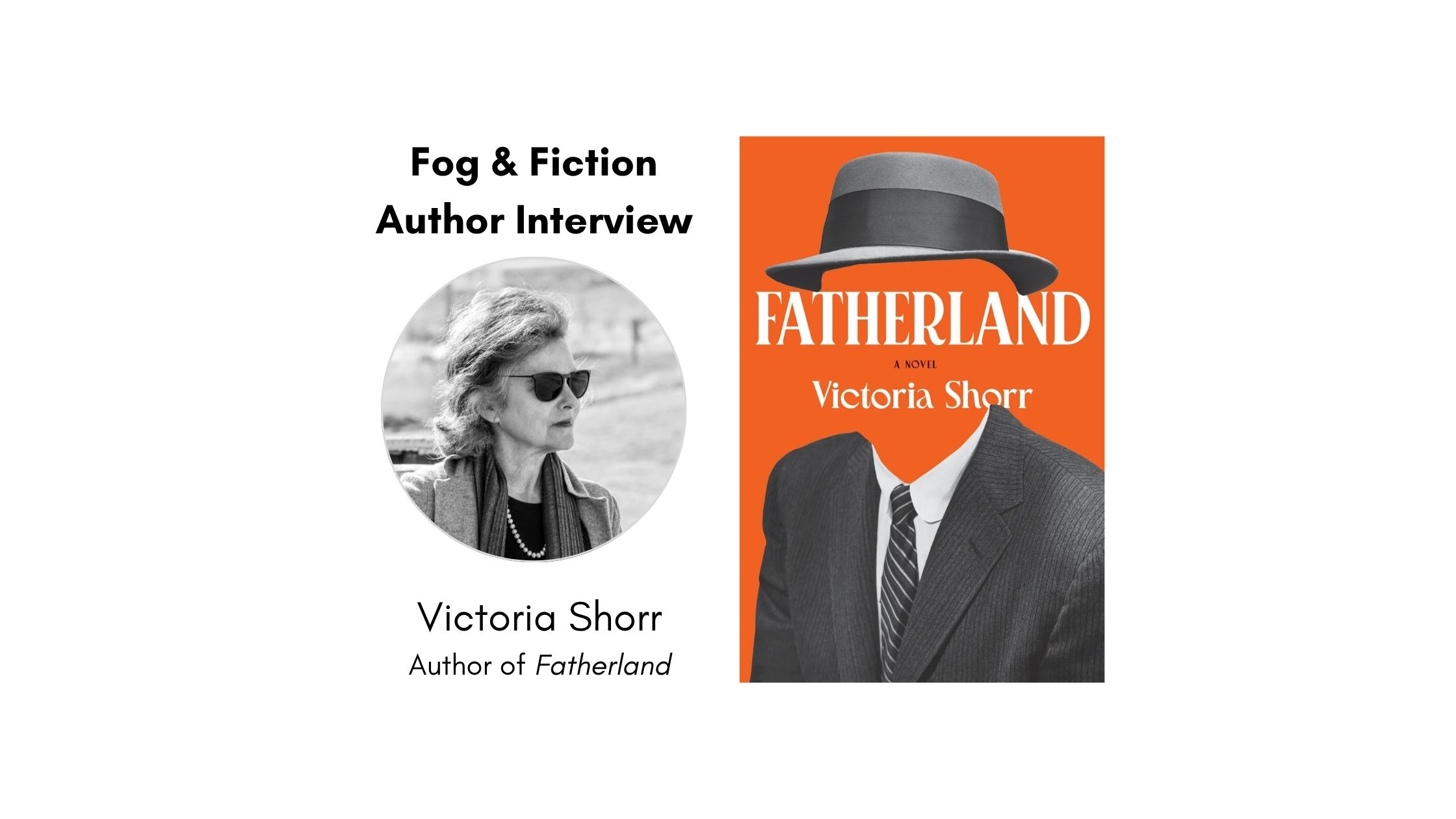 In conversation with Victoria Shorr, author of “Fatherland”